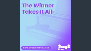 The Winner Takes It All (Lower Key) [Originally Performed by ABBA] (Piano Karaoke Version) - Sing2Piano