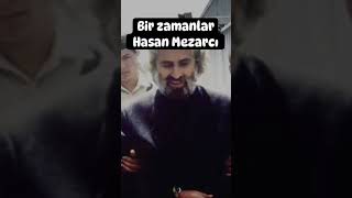 Bir Zamanlar Hasan Mezarcı