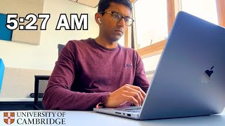 My 5 27 AM Cambridge University Study Routine