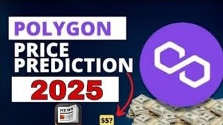 Polygon (Pol) Coin Price Prediction 2025 || Matic Coin Next Target $10 | Pol Coin Update