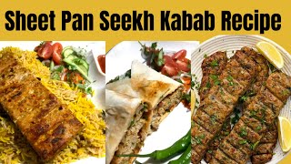 Sheet Pan Seekh Kabab Recipe | Easy kebab Recipe 