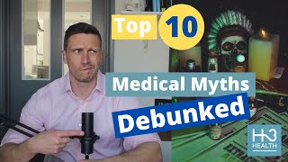 Top 10 Medical Myths Debunked - Doctor Explains