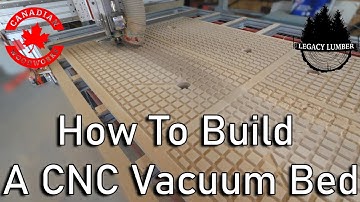 DIY Vacuum Bed For An Avid CNC