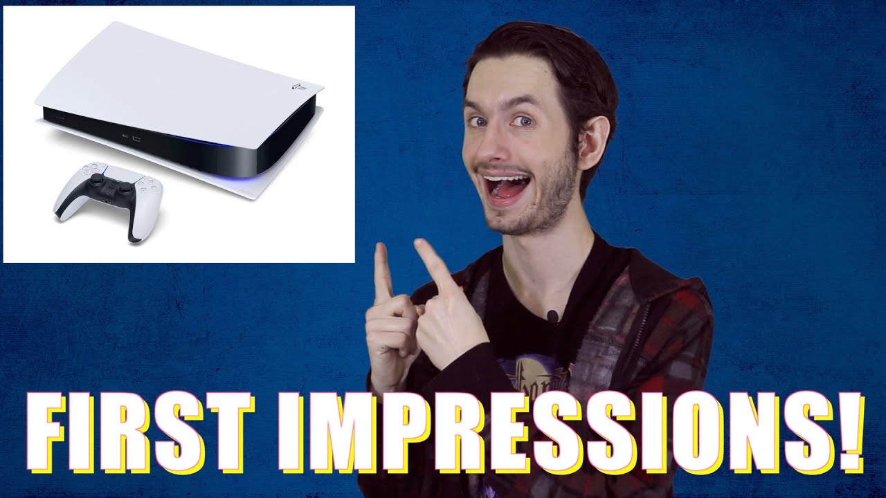 PS5 - First Impressions