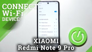 XIAOMI Redmi Note 9 Pro – Connect to Wi-Fi Network & Start Internet Usage