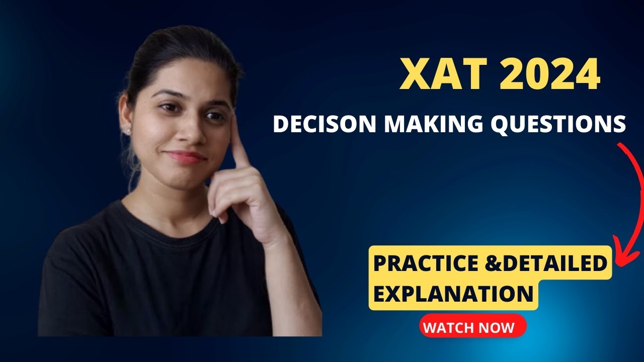 XAT 2024 Decision making |Solve past year questions | Tips - YouTube