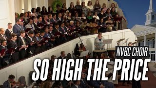 So High The Price - Nvbc Choir