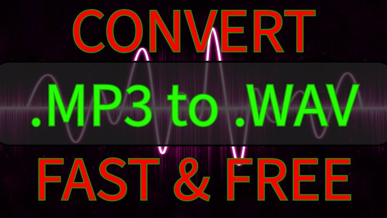 Convert a MP3 audio file to a WAV audio file FREE YouTube
