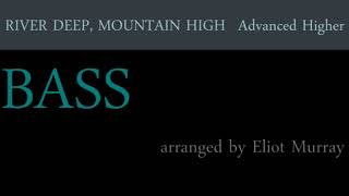 RIVER DEEP MOUNTAIN HIGH  Advanced Higher Bass   Eliot Murray (pdf & mp3 files below)