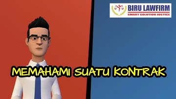 MEMAHAMI SUATU KONTRAK atau PERJANJIAN