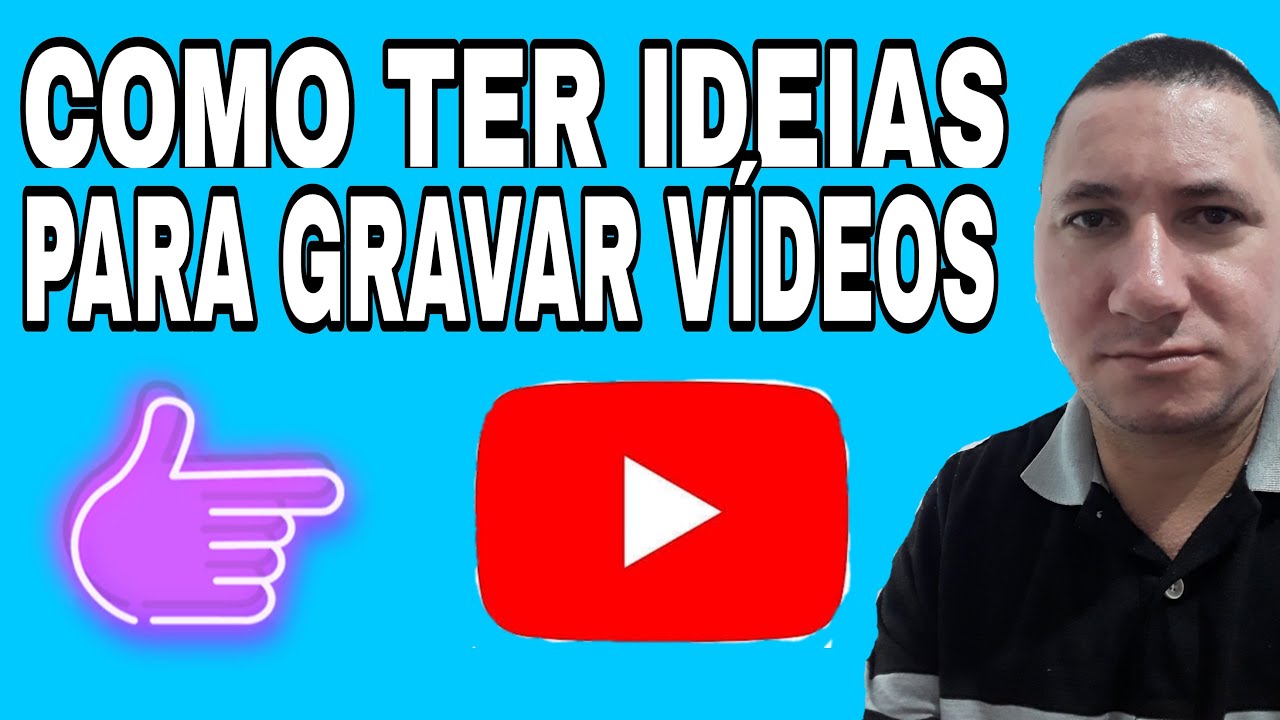 Como ter idéias para gravar vídeos no YouTube | Valdenir Brito - YouTube