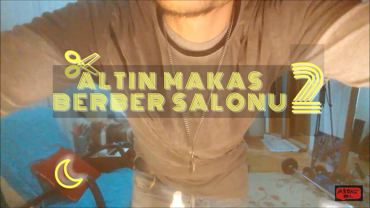 ALTIN MAKAS BERBER SALONU 2 TÜRKÇE ASMR