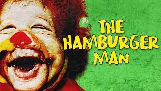 Famous Scared to Death | The Hamburger Man Profile
