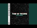 This is techno dit is techno