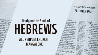 Bible Study on Book of Hebrews - Part 10 (Hebrews 6:8 - 6:20)