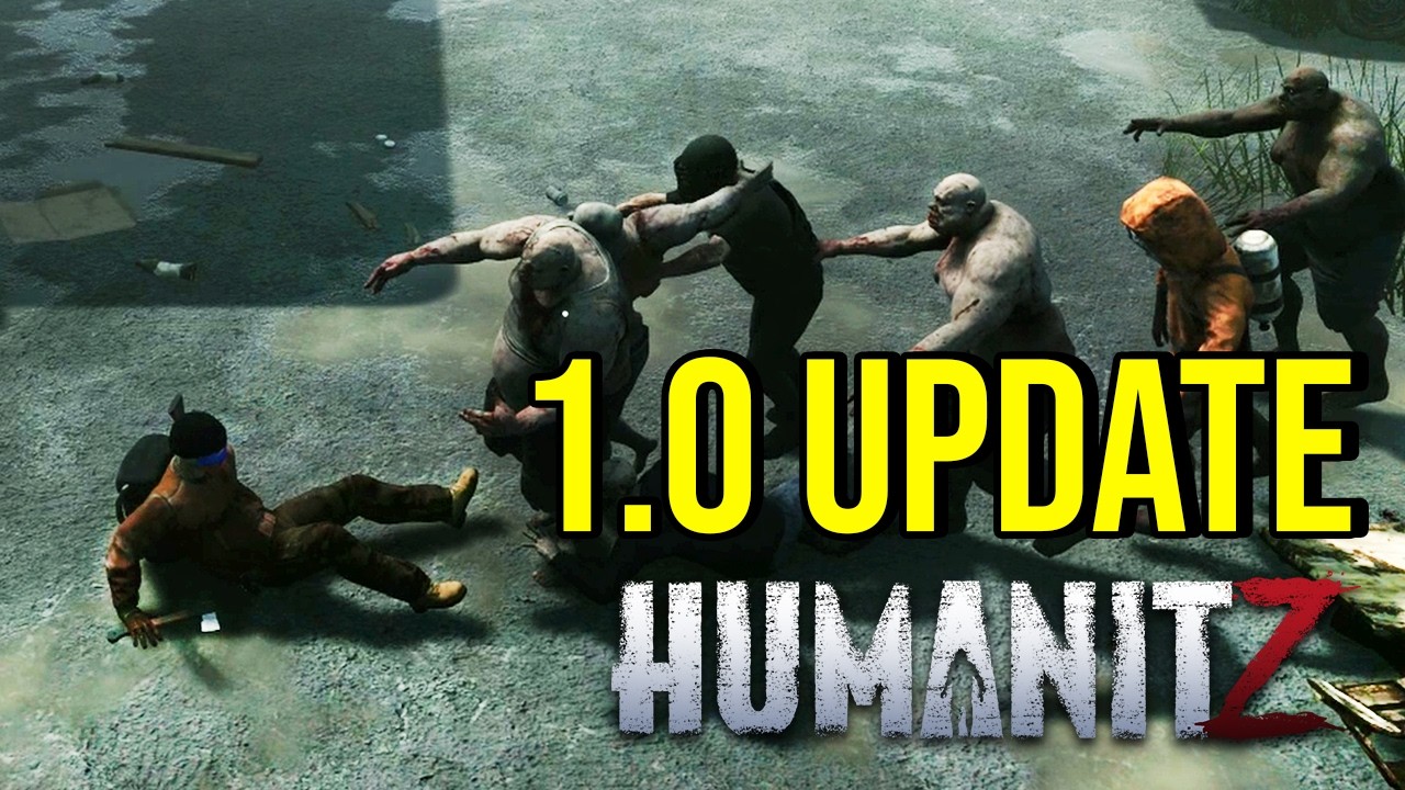 HumanitZ 1.0 Update is HERE - Is It Good?