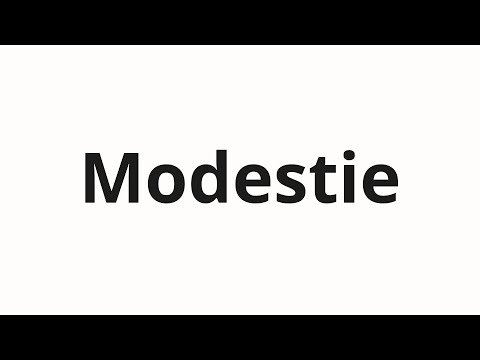 How to pronounce Modestie