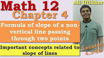 Slope of straight line passing through two points. Ex_4.3-02, Math 12 Chapter 4.