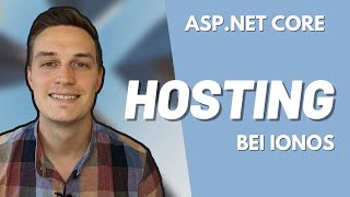 Host your ASP.NET Core application online with Ionos ASP Hosting