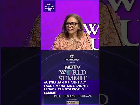 Australian MP Anne Aly Lauds Mahatma Gandhi S Legacy At NDTV World Summit 
