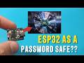 Password Safe Using an ESP32.How Safe Can It Be?(With code)