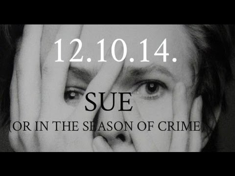 David Bowie - Sue (Or In A Season Of Crime)
