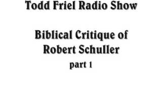Todd Friel Biblical Critique of Robert Schuller part 1