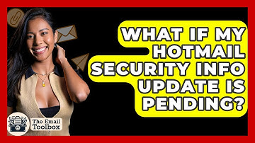 What If My Hotmail Security Info Update Is Pending? - TheEmailToolbox.com