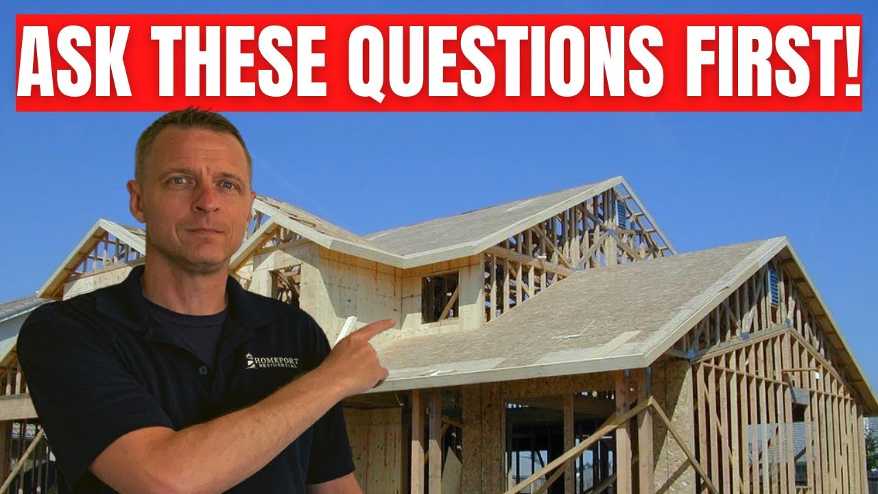 Questions To Ask New Home Builders Before You Sign The Contract