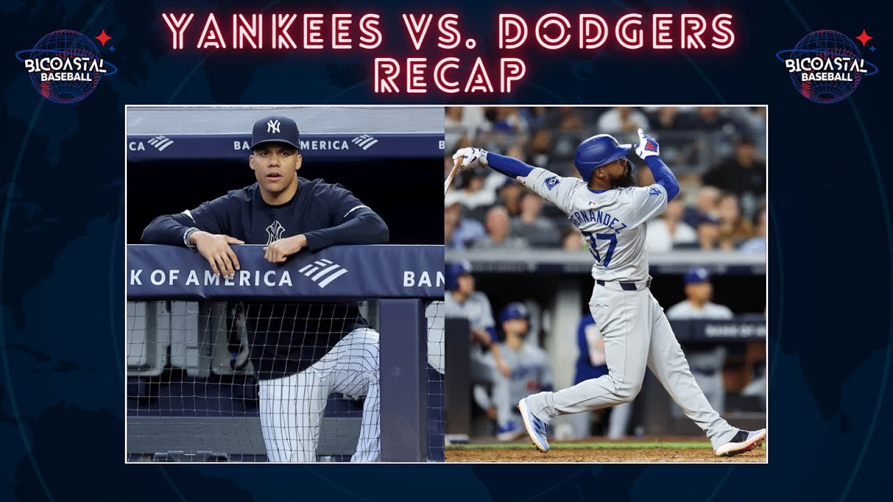 YANKEES VS. DODGERS RECAP: Wrapping up what was an incredible series!