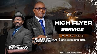 Ap. Denis Uriah Ssegirinya Musoke | High Flyer | Winning Ways | 05 11 2025 Ap. Denis Uriah Ssegirinya Musoke | High Flyer | Winning Ways | 05 11 2025