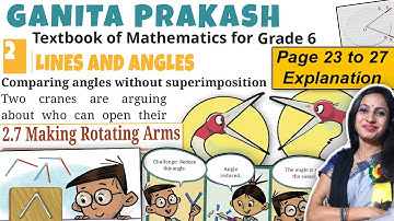 Lines & Angles | Class 6 Maths Chapter 2 NCERT Ganita Prakash | Page 23,24,25,26 & 27 Explanation