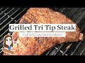 Grilled Tri Tip Steak