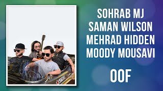 Mehrad Hidden x Saman Wilson x Sohrab MJ x Moody Mousavi - OOF (Lyrics)