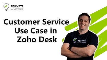 Customer Service Use Case in Zoho Desk