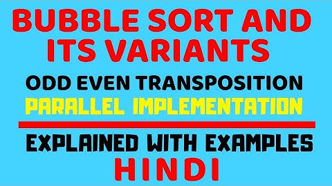 Odd Even Transposition Parallel Formulation ll Bubble Sort and it