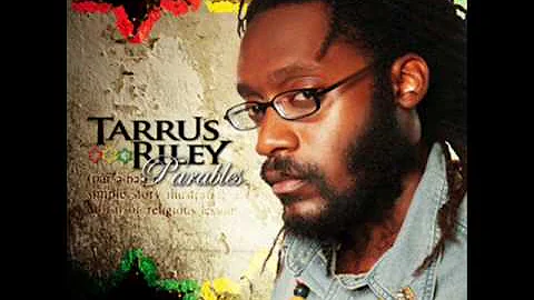 Tarrus Riley- Getty Getty No Wantee