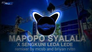 DJ MAPOPO SYALALA X SENGKUNI LEDA LEDE SLOW BASS BY MCSB & BRIYAN RVLTN -GUNGDE49