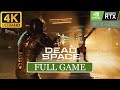 Dead Space Remake Full Game Walkthrough RTX 4090 4K 