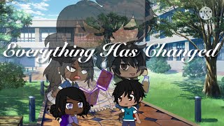 Download Lagu ||Everything Has Changed||GCMV|| gacha club|| Download Lagu ||Everything Has Changed||GCMV|| gacha club||