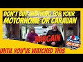 Dont buy anything for your motorhome caravan until you watch this