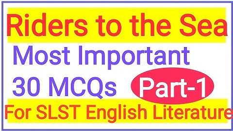 Top 30 MCQs || Riders to the Sea