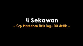 Mentahan Ccp lirik lagu 4 sekawan 🎶 kisah empat sekawan ✨