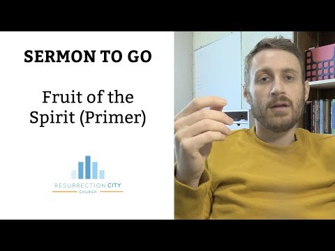 Sermon to Go | Fruit of the Spirit