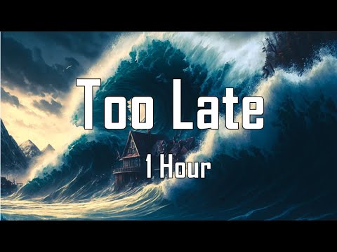 Kaphy & SFRNG - Too Late (feat. Brogs) 1 Hour