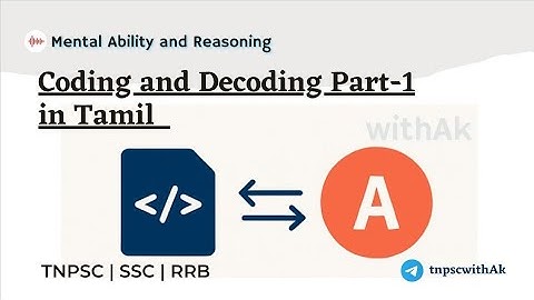 Coding and Decoding in Tamil -1 TNPSC/ TNUSRB/ BANKING/RRB/ SSC/TET/IBPS | Group 2 mains