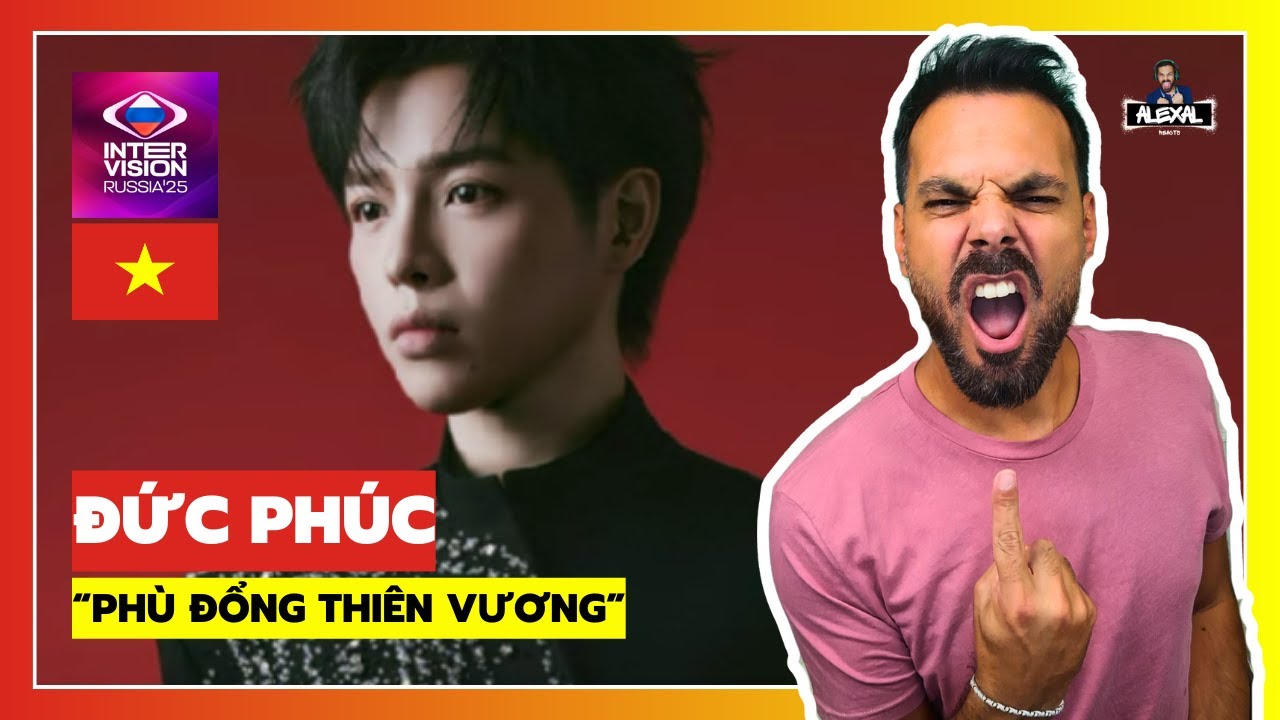 ĐỨC PHÚC - Phù Đổng Thiên Vương | VIETNAM 🇻🇳 INTERVISION 2025 | REACTION