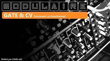 Tuto #3 GATE & CV comment ça fonctionne ?