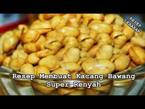 resep-membuat-kacang-bawang-super-renyah-gurih-asli---cemilan-hari-lebaran