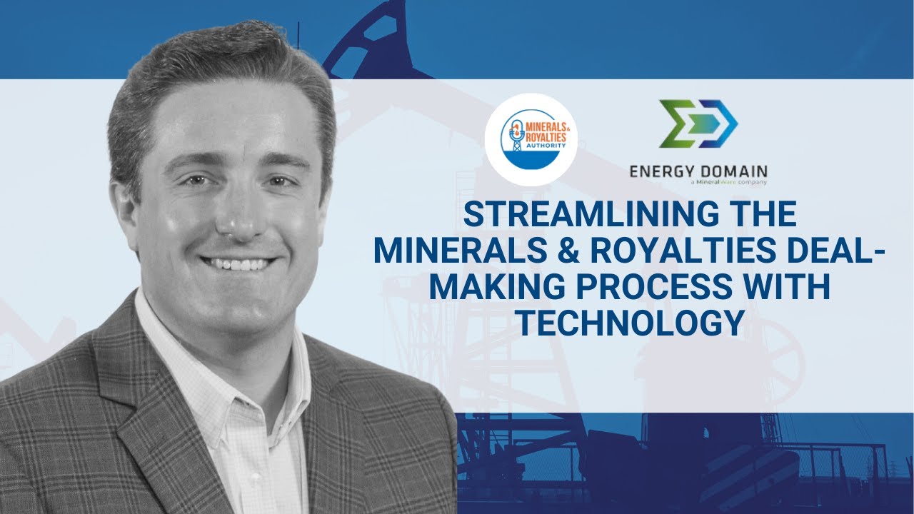 Streamlining the Minerals & Royalties Deal-Making Process w/ Technology